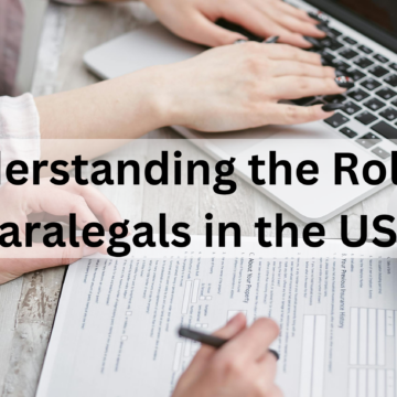 Understanding the Role of Paralegals in the USA